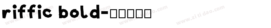 riffic bold字体转换